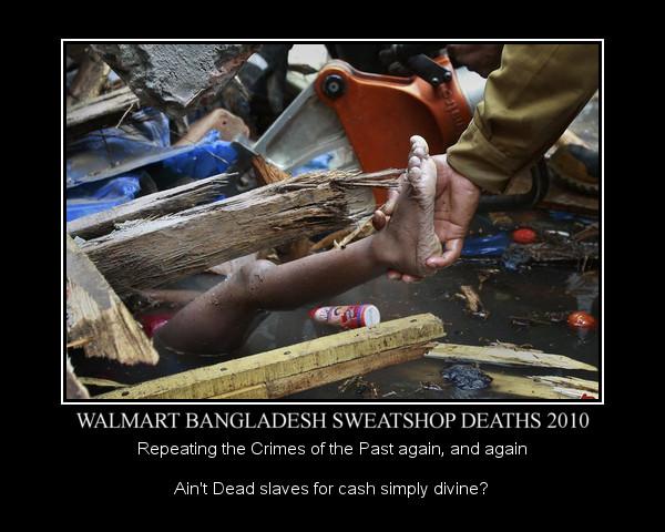 Walmart Sweatshop Bangladesh Deaths 2010