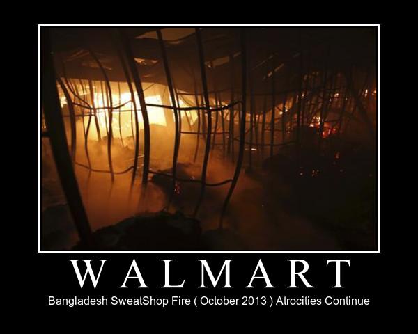 Walmart factory fire in Bangladesh Oct 2013